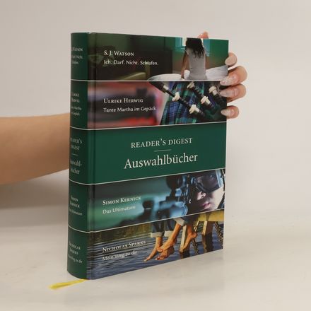 Reader's Digest Auswahlbücher. Ich. Darf. Nicht. Schlafen. Tante Martha im Gepack. Das Ultimatum. Mein Weg zu dir.