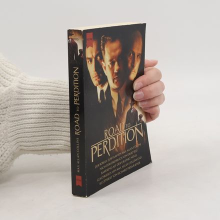 Road to Perdition. Der Roman z. Film. Nach d. Drehbuch v. David Self, basier. auf d. 'Graphic Novel'