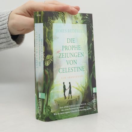 Die Prophezeiungen von Celestine (Die Prophezeiungen von Celestine 1)