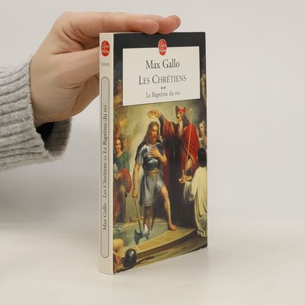 Les Chrétiens - 2: Le Baptême du roi