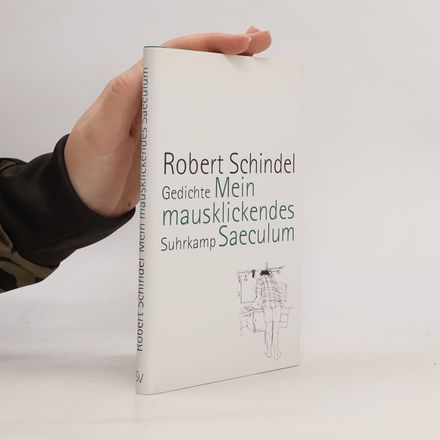 Mein mausklickendes Saeculum. Gedichte