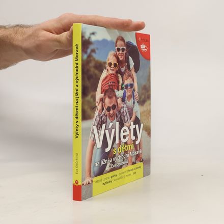 Výlety s dětmi na jižní a východní Moravě