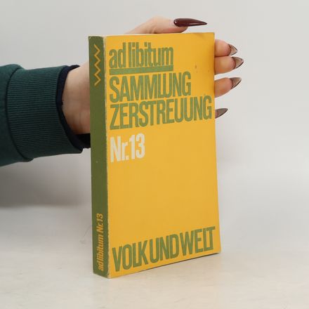 Ad libitum Sammlung Zerstreuung, Nr. 13
