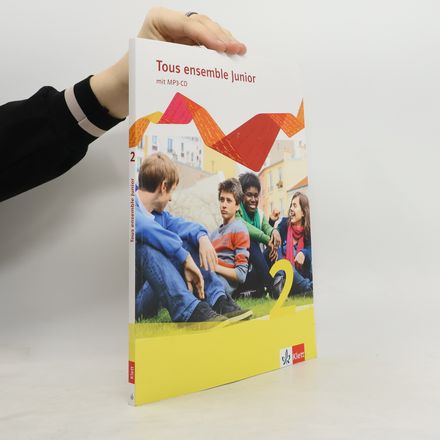 Tous ensemble Junior 2. Französisch als 1. Fremdsprache. Cahier d'activités mit MP3-CD