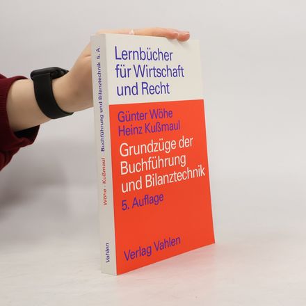 Grundzüge der Buchführung und Bilanztechnik - 5. Auflage