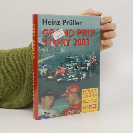 Grand Prix Story 2003. Schumi gegen die jungen Löwen. Geschichten, Daten, Fakten