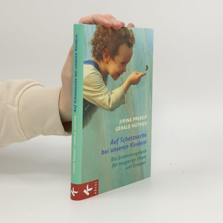 Auf Schatzsuche bei unseren Kindern