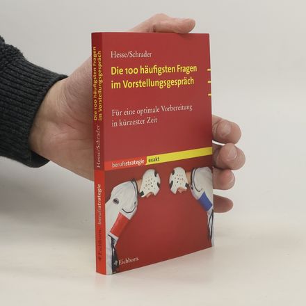 Die 100 häufigsten Fragen im Vorstellungsgespräch