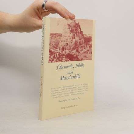 Ökonomie, Ethik und Menschenbild