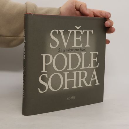 Svět podle Sohra: Žít je talent pro život