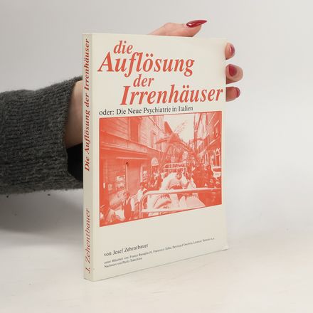 Die Auflösung der Irrenhäuser