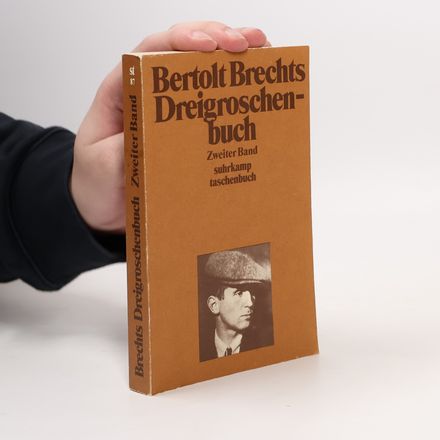 Bertolt Brechts Dreigroschenbuch