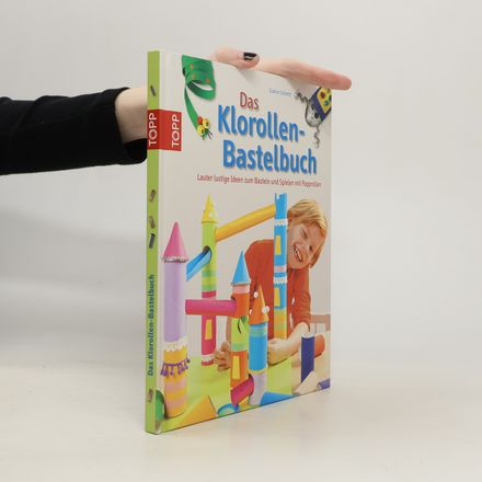 Das Klorollen-Bastelbuch