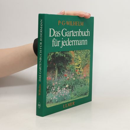 Das Gartenbuch für jedermann