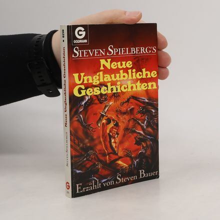 Steven Spielberg's Neue Unglaubliche Geschichten.