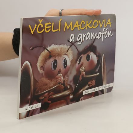 Včelí mackovia a gramofón