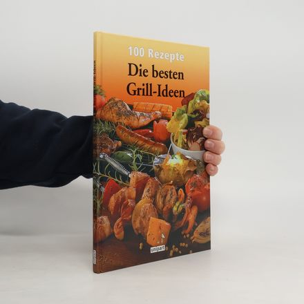 Die besten Grill-Ideen