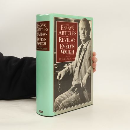 Essays Articles And Reviews Of Evelyn Waugh