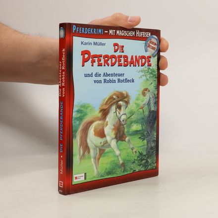 Die Pferdebande und die Abenteuer von Robin Rotfleck