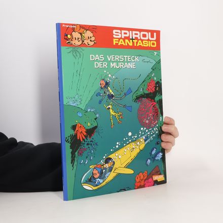 Spirou und Fantasio - 7: Das Versteck der Muräne