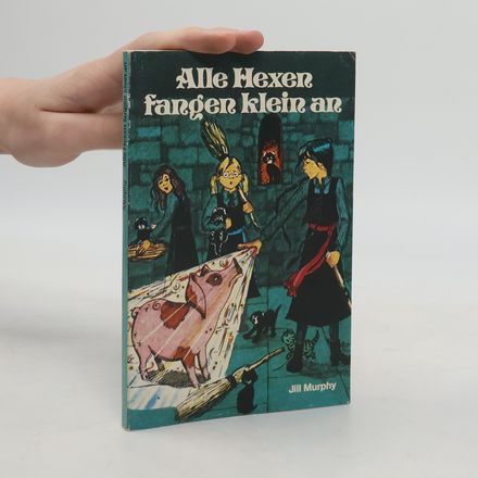 Alle Hexen fangen klein an