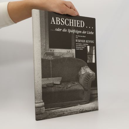 Abschied... oder die Spätfolgen der Liebe