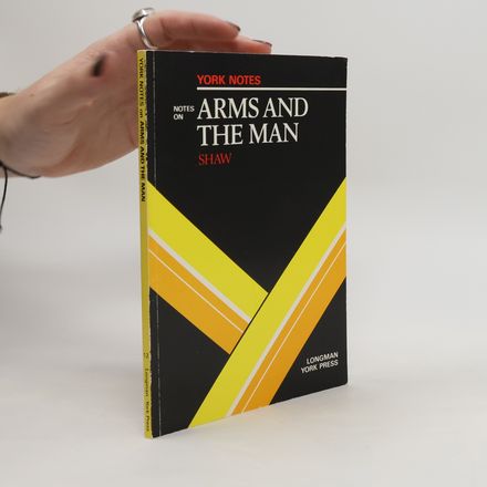 York Notes - 12: Arms and the Man