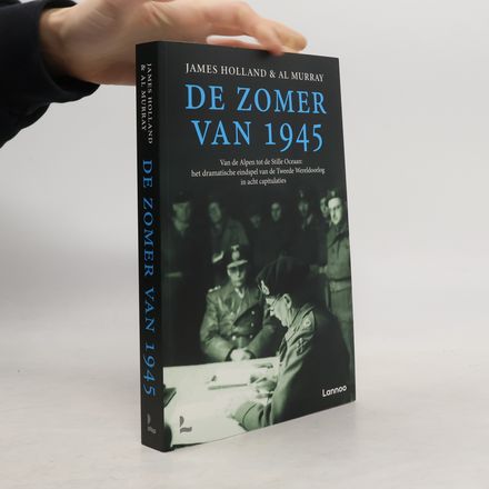 De zomer van 1945: Van de Alpen tot de Stille Oceaan