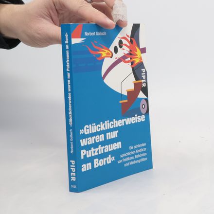 "Glücklicherweise waren nur Putzfrauen an Bord"