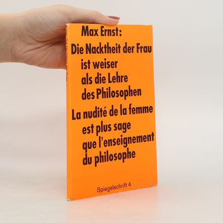 Die Nacktheit der Frau ist weiser als die Lehre des Philosophen. La nudité de la femme est plus sage que l'enseignement du philosophe