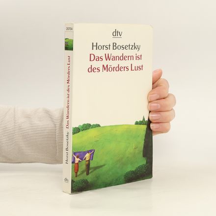 Das Wandern ist des Mörders Lust