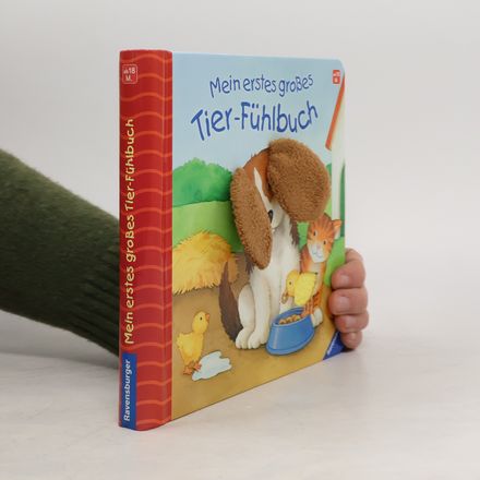 Mein erstes großes Tier-Fühlbuch