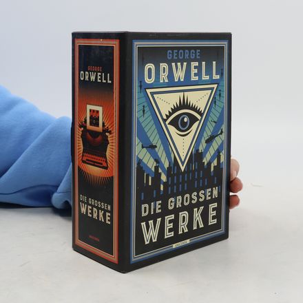 George Orwell, Die großen Werke. Farm der Tiere, 1984, Die großen Essays. Im Schmuckschuber