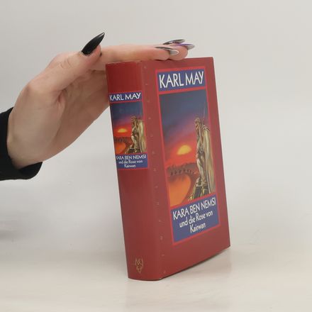 Kara Ben Nemsi und die Rose von Kairwan