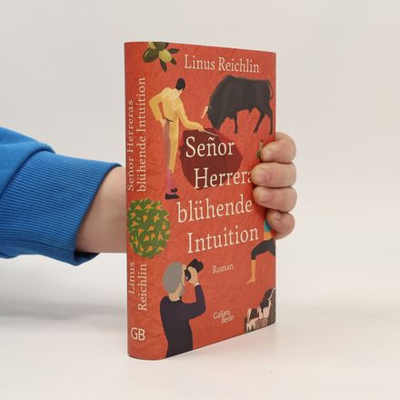 Señor Herreras blühende Intuition