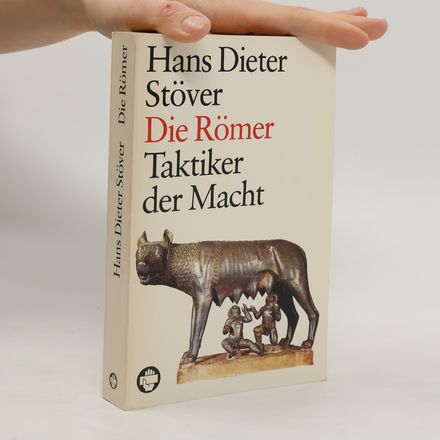 Die Römer. Taktiker der Macht