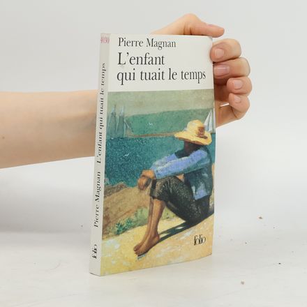L'enfant qui tuait le temps