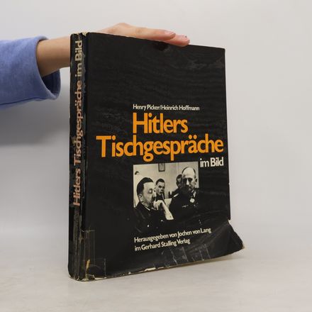 Hitlers Tischgespräche im Bild