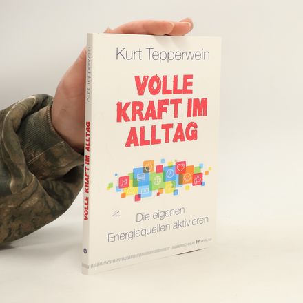 Volle Kraft im Alltag