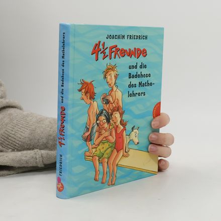 4 1/2 Freunde und die Badehose des Mathelehrers