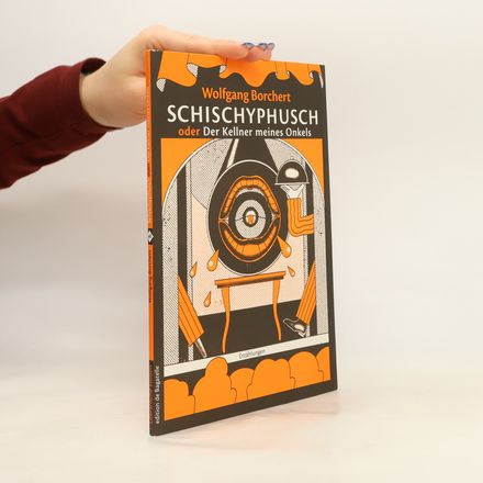 Schischyphusch oder Der Kellner meines Onkels. Drei Erzählungen