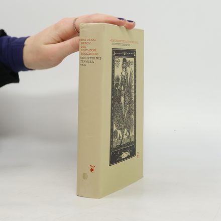 Das Dekameron des Giovanni Boccaccio. Sechster bis zehnter Tag