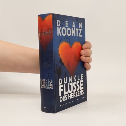 Dunkle Flüsse des Herzens
