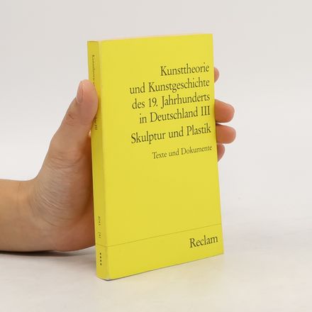 Kunsttheorie und Kunstgeschichte des 19. Jahrhunderts in Deutschland III