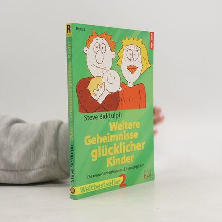 Weitere Geheimnisse glücklicher Kinder