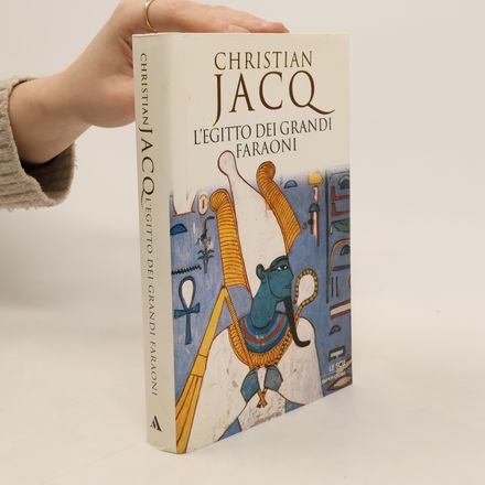 L'Egitto dei grandi faraoni