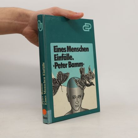 Eines Menschen Einfälle