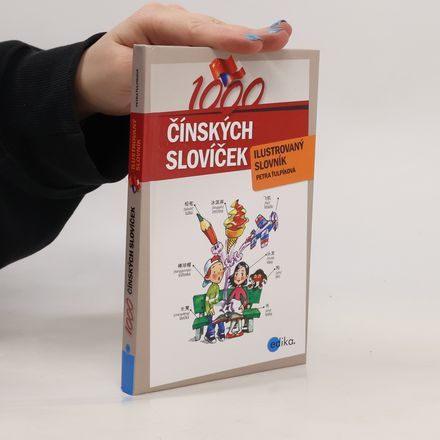 1000 čínských slovíček: ilustrovaný slovník