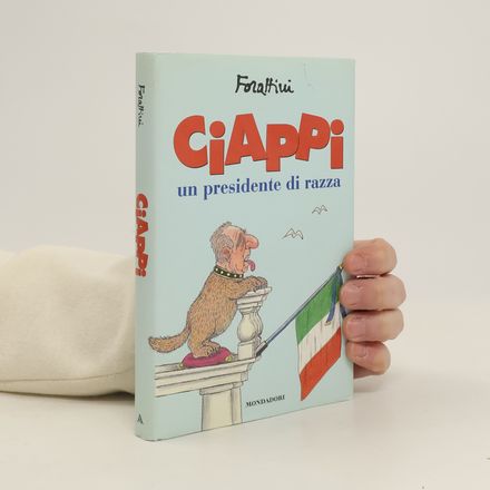 Ciappi. Un presidente di razza