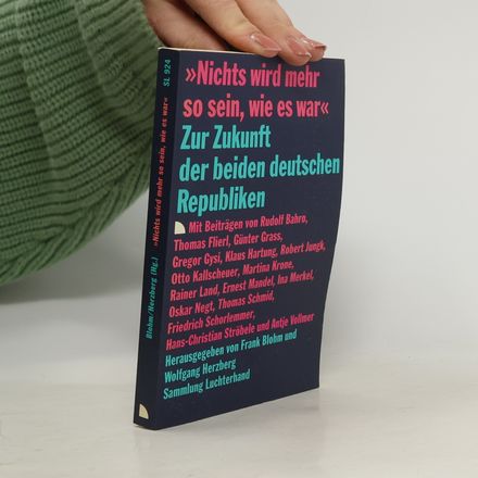Nichts wird mehr so sein, wie es war. Zur Zukunft der beiden deutschen Republiken